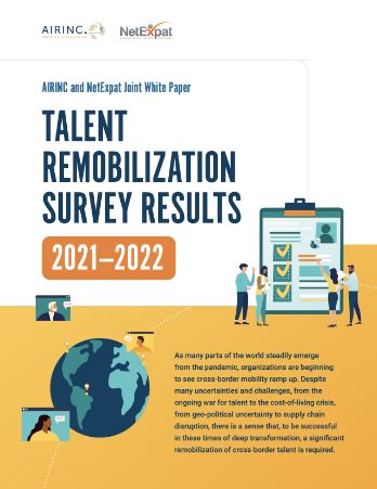 AIRINC and NETExpat Joint White Paper Talent Remobilization Survey Results 2021-2022